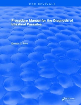 Revival: Procedure Manual for the Diagnosis of Intestinal Parasites (1994) by Donald L. Price
