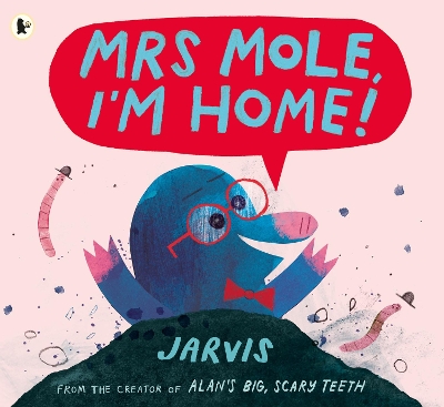 Mrs Mole, I'm Home! book