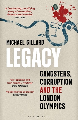 Legacy: Gangsters, Corruption and the London Olympics book