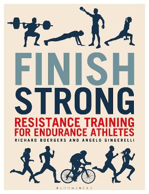 Finish Strong: Resistance Training for Endurance Athletes book