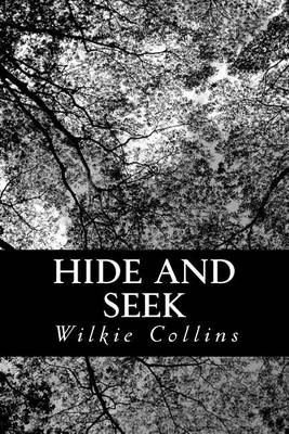 Hide and Seek by Au Wilkie Collins