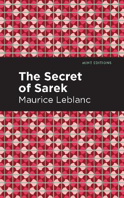 The Secret of the Sarek by Maurice Leblanc