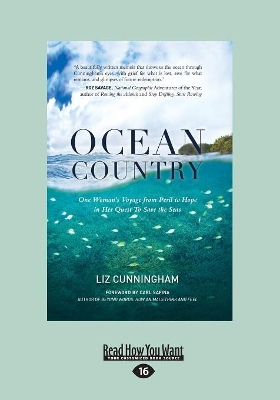 Ocean Country: One Woman's Voyage from Peril to Hope in her Quest to Save the Seas by Liz Cunningham