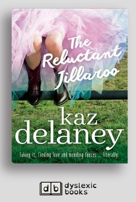 The The Reluctant Jillaroo by Kaz Delaney