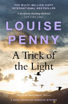 A A Trick of the Light: thrilling and page-turning crime fiction from the author of the bestselling Inspector Gamache novels by Louise Penny