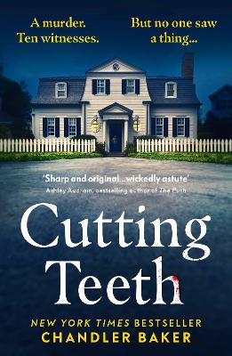 Cutting Teeth by Chandler Baker