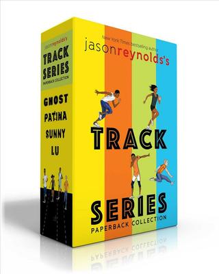 Jason Reynolds's Track Series Paperback Collection (Boxed Set): Ghost; Patina; Sunny; Lu by Jason Reynolds