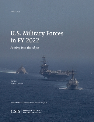 U.S. Military Forces in FY 2022: Peering into the Abyss book