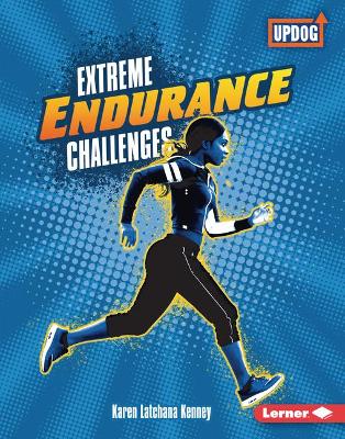 Extreme Endurance Challenges by Karen Kenney