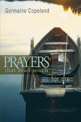 Prayers That Avail Much for Dads by Germain Copeland