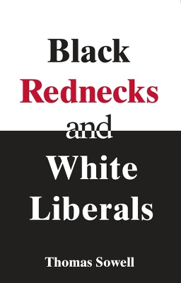 Black Rednecks & White Liberals book