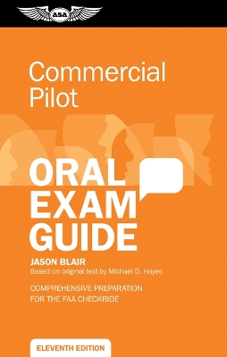 Commercial Pilot Oral Exam Guide: Comprehensive Preparation for the FAA Checkride book