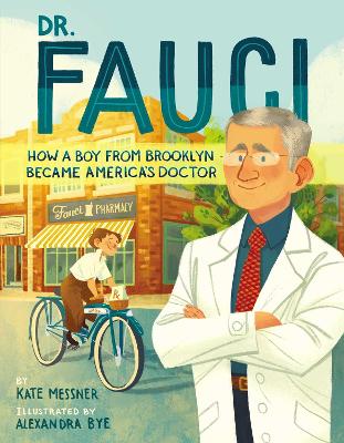 Dr. Fauci: How a Boy from Brooklyn Became America's Doctor book