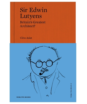 Sir Edwin Lutyens: Britain's Greatest Architect? book