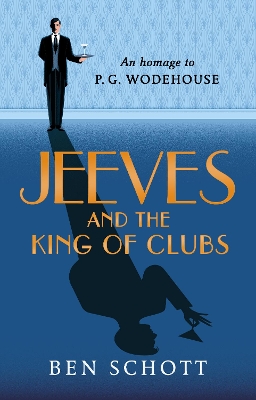 Jeeves and the King of Clubs by Ben Schott