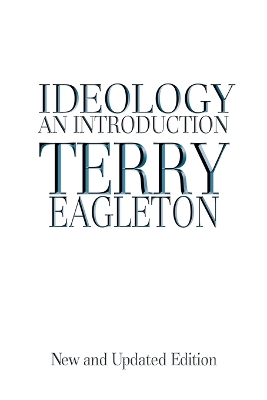 Ideology: An Introduction by Terry Eagleton