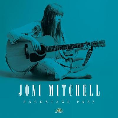 Joni Mitchell: Backstage Pass book