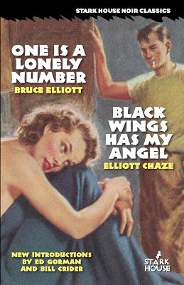 One Is a Lonely Number / Black Wings Has My Angel by Elliott Chaze