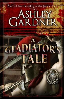 A Gladiator's Tale: A Mystery of Ancient Rome book