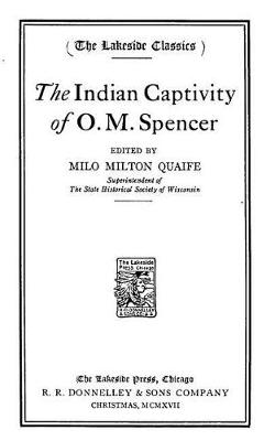 Indian Captivity of O.M. Spencer book