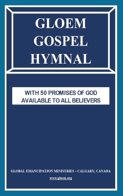 Gloem Gospel Hymnal: With 50 Promises of God Available to All Believers book