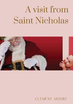 A visit from Saint Nicholas: Illustrated from drawings by F.O.C. Darley book