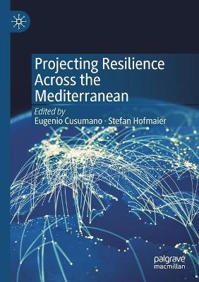 Projecting Resilience Across the Mediterranean by Eugenio Cusumano