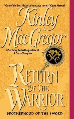 The Return Of The Warrior by Kinley Macgregor