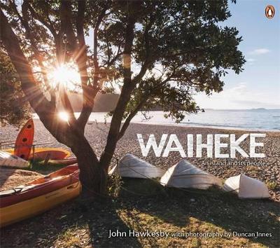 Waiheke: An Island and its People book