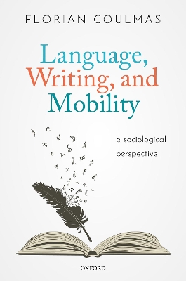 Language, Writing, and Mobility: A Sociological Perspective book