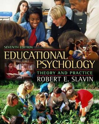 Educational Psychology: Theory and Practice by Robert E. Slavin