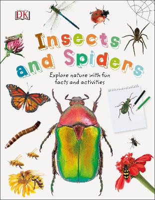 Insects and Spiders: Explore Nature with Fun Facts and Activities by DK