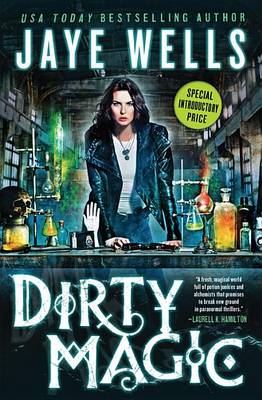 Dirty Magic by Jaye Wells