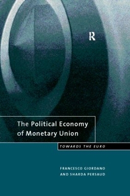 Political Economy of Monetary Union book