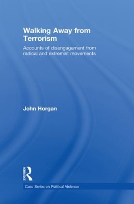 Walking Away from Terrorism by John G. Horgan