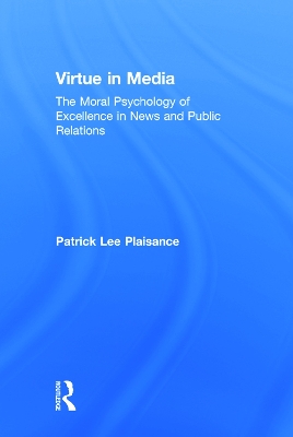 Virtue in Media by Patrick Lee Plaisance