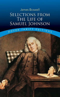 Selections From the Life of Samuel Johnson by James Boswell