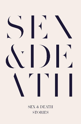 Sex & Death by Sarah Hall