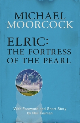 Elric: The Fortress of the Pearl book