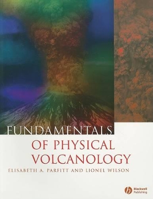 Fundamentals of Physical Volcanology book