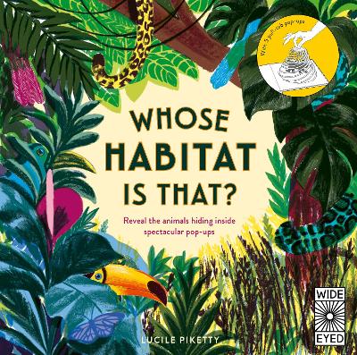 Whose Habitat is That?: Reveal the animals hiding inside spectacular pop-ups book