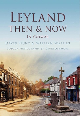 Leyland Then & Now book