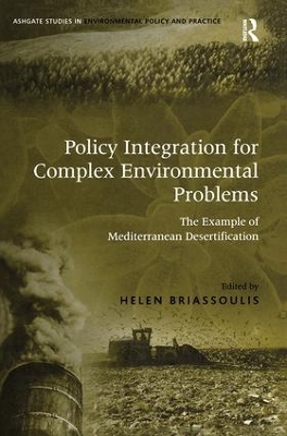Policy Integration for Complex Environmental Problems by Helen Briassoulis