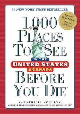 1,000 Places to See in the United States & Canada Before You Die, 3rd Edition book