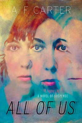 All of Us: A Novel of Suspense book