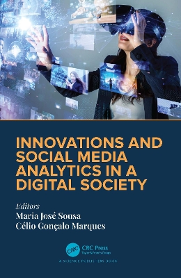 Innovations and Social Media Analytics in a Digital Society by Maria José Sousa
