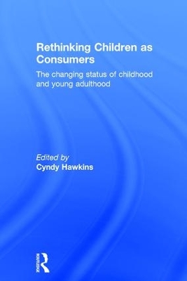 Rethinking Children as Consumers by Cyndy Hawkins