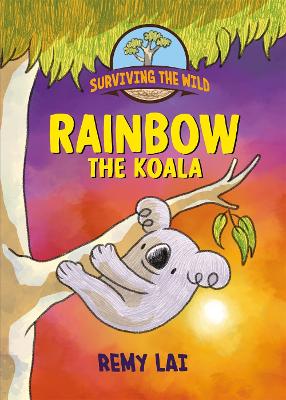 Surviving the Wild: Rainbow the Koala book