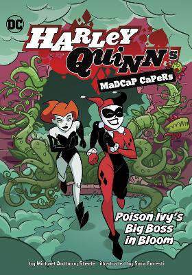 Poison Ivy's Big Boss in Bloom by Michael Anthony Steele