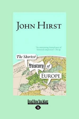The Shortest History of Europe by John Hirst